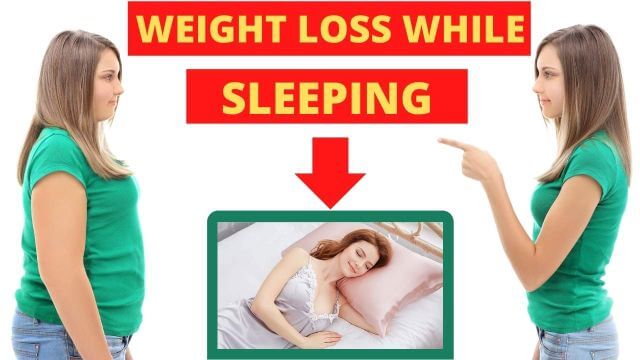 Lose Weight While You Sleep